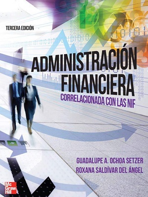 Administracion financiera - Ochoa_Saldivar - Tercera Edicion